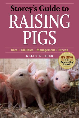 9781603424745: Storey's Guide to Raising Pigs: Care, Facilities, Management, Breeds