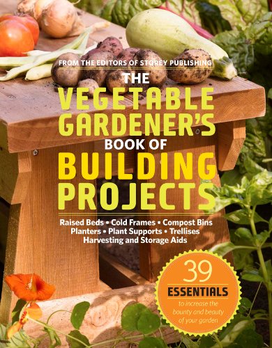 Beispielbild fr The Vegetable Gardener's Book of Building Projects : 39 Indispensable Projects to Increase the Bounty and Beauty of Your Garden zum Verkauf von Better World Books