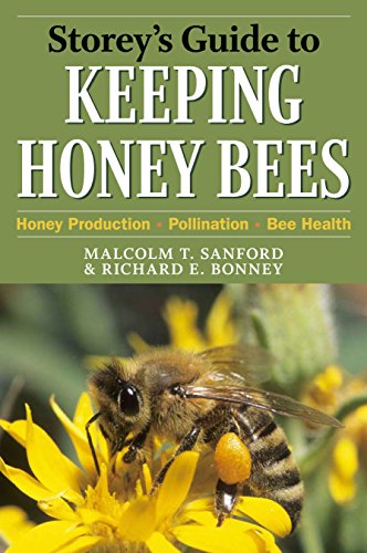 Stock image for Storey's Guide to Keeping Honey Bees: Honey Production, Pollination, Bee Health (Storey?s Guide to Raising) for sale by Cronus Books