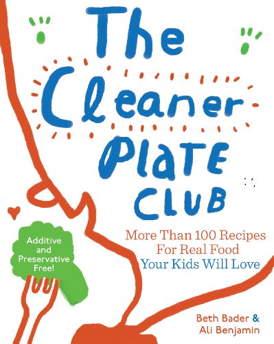 Stock image for The Cleaner Plate Club: Raising Healthy Eaters One Meal at a Time for sale by Gulf Coast Books