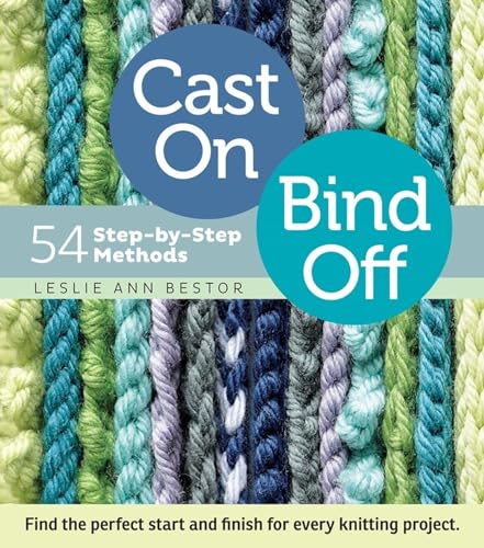 9781603427241: Cast On, Bind Off: 54 Step-by-Step Methods