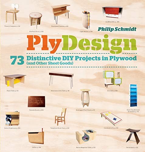 Imagen de archivo de PlyDesign : 73 Distinctive DIY Projects in Plywood (and Other Sheet Goods) a la venta por Better World Books