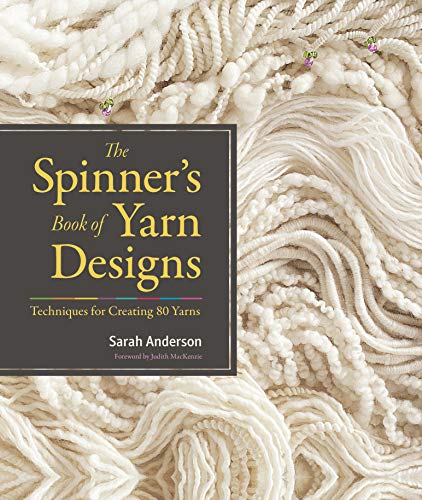 9781603427388: The Spinner's Book of Yarn Designs: Techniques for Creating 80 Yarns