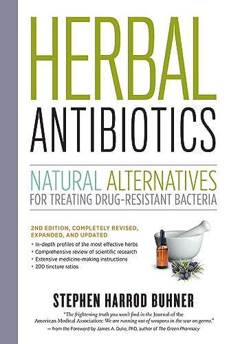 9781603429870: Herbal Antibiotics, 2nd Edition: Natural Alternatives for Treating Drug-resistant Bacteria