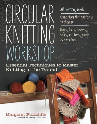Beispielbild fr Circular Knitting Workshop: Essential Techniques to Master Knitting in the Round zum Verkauf von Read&Dream