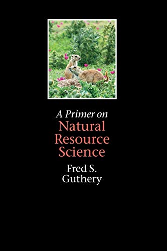 Imagen de archivo de A Primer on Natural Resource Science a la venta por Blackwell's