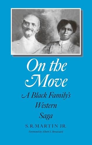 Stock image for On the Move: A Black Family's Western Saga for sale by Revaluation Books