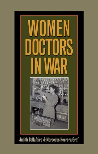 Stock image for Women Doctors in War (Williams-Ford Texas A&M University Military History Series) for sale by HPB-Diamond