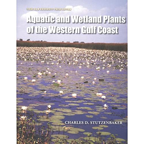 Imagen de archivo de Aquatic and Wetland Plants of the Western Gulf Coast a la venta por Better World Books
