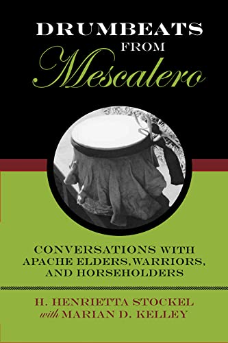 Stock image for Drumbeats from Mescalero : Conversations with Apache Elders, Warriors, and Horseholders for sale by Better World Books