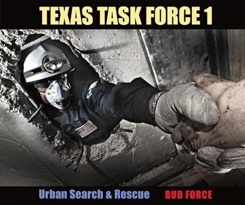 9781603442886: Texas Task Force 1: Urban Search and Rescue