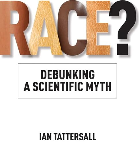 9781603444255: Race?: Debunking a Scientific Myth: 15 (Texas A&M University Anthropology)