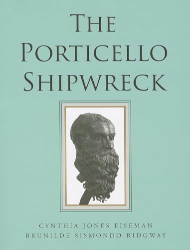 Stock image for The Porticello Shipwreck: A Mediterranean Merchant Vessel of 415-385 B.C (Ed Rachal Foundation Nautical Archaeology Series) for sale by Naymis Academic - EXPEDITED SHIPPING AVAILABLE