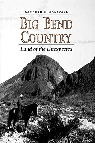 Beispielbild fr Big Bend Country: Land of the Unexpected zum Verkauf von ThriftBooks-Dallas