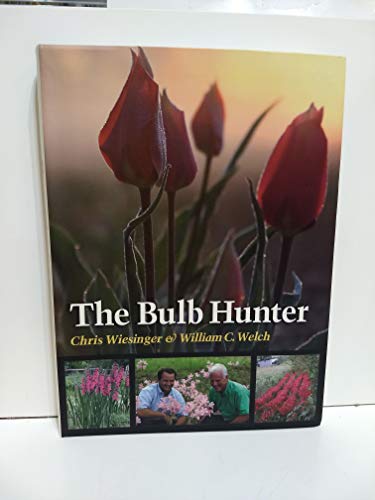 9781603448215: The Bulb Hunter (Texas A&M AgriLife Research and Extension Service Series)