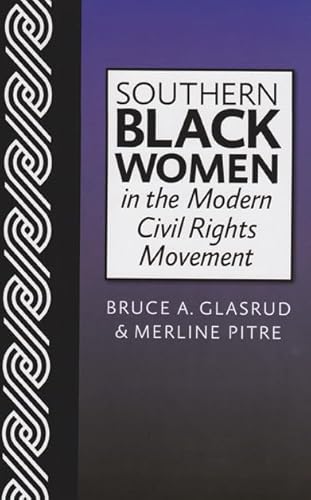 Beispielbild fr Southern Black Women in the Modern Civil Rights Movement zum Verkauf von AwesomeBooks