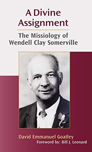 Beispielbild fr A Divine Assignment: The Missiology of Wendell Clay Somerville zum Verkauf von Lakeside Books