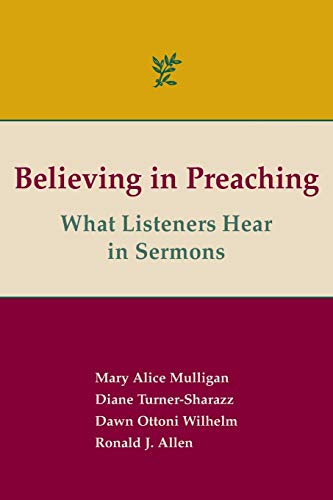 Stock image for Believing in Preaching: What Listeners Hear in Sermons for sale by Lakeside Books