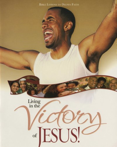 Stock image for Living in the Victory of Jesus: Bible Lessons to Deepen Faith for sale by Wonder Book