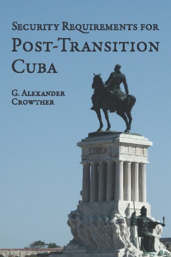 Stock image for Security Requirements for Post-Transition Cuba for sale by Revaluation Books