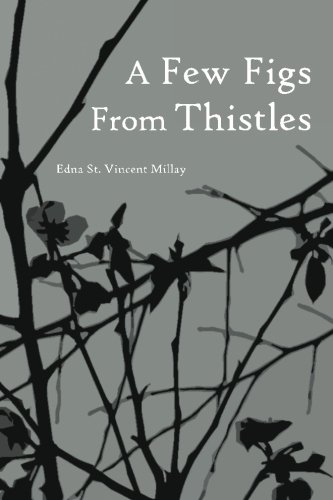 Beispielbild fr A Few Figs from Thistles: Poems and Sonnets zum Verkauf von WorldofBooks