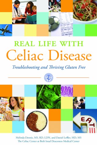 9781603560085: Real Life With Celiac Disease: Troubleshooting and Thriving Gluten Free: Troubleshooting & Thriving Gluten Free