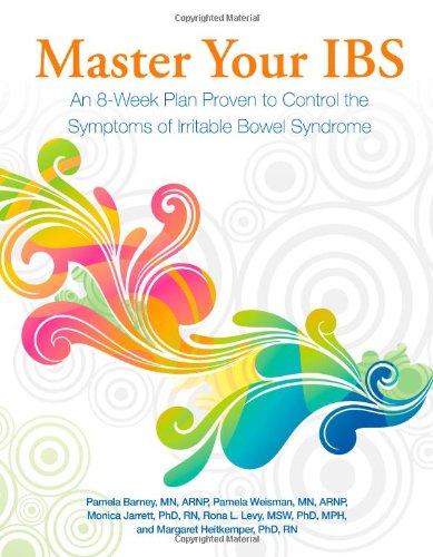 Stock image for Master Your IBS: An 8-Week Plan to Control the Symptoms of Irritable Bowel Syndrome for sale by KuleliBooks