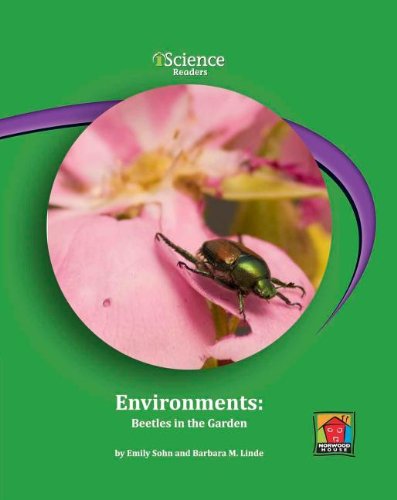 Environments: Beetles in the Garden (Iscience Reader, Level C) (9781603572897) by Sohn, Emily; Linde, Barbara