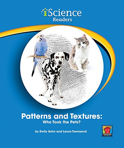 Stock image for Patterns and Textures: Who Took the Pets? (Iscience Reader, Level B) for sale by SecondSale