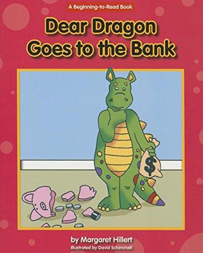 Dear Dragon Goes to the Bank (9781603573825) by Hillert, Margaret