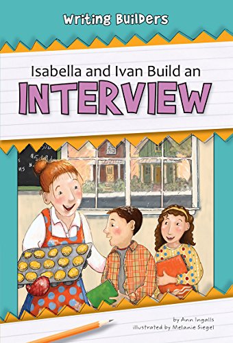 Beispielbild fr Isabella and Ivan Build an Interview zum Verkauf von Better World Books