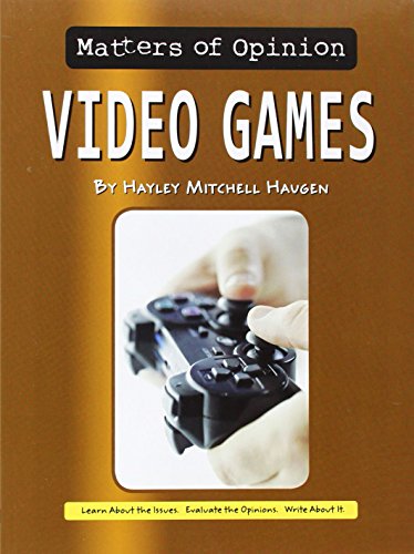 9781603575812: Video Games (Matters of Opinion)
