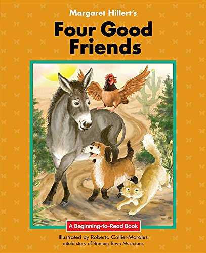 Beispielbild fr Four Good Friends: 21st Century Edition (Beginning-to-Read: Fairy Tales and Folklore) zum Verkauf von PlumCircle