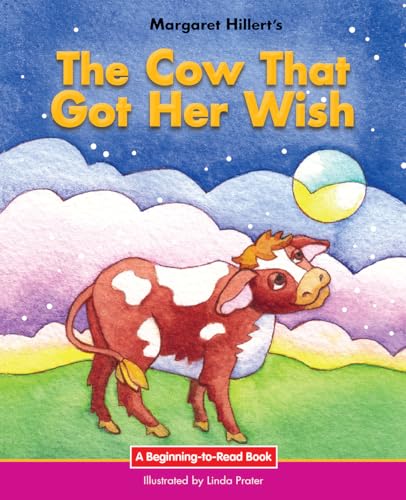 9781603579384: The Cow That Got Her Wish