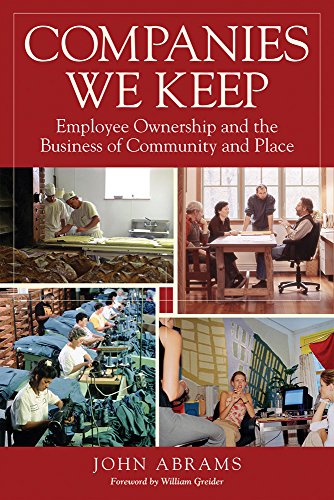 Beispielbild fr Companies We Keep: Employee Ownership and the Business of Community and Place, 2nd Edition zum Verkauf von Patrico Books