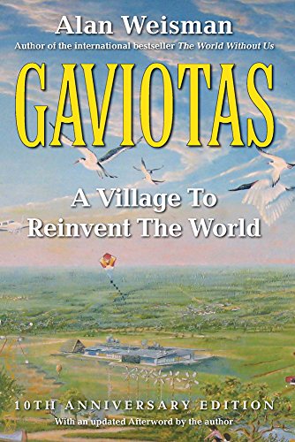 Stock image for Gaviotas: A Village to Reinvent the World, 2nd Edition for sale by Goodwill Books