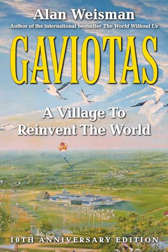

Gaviotas: A Village to Reinvent the World, 2nd Edition