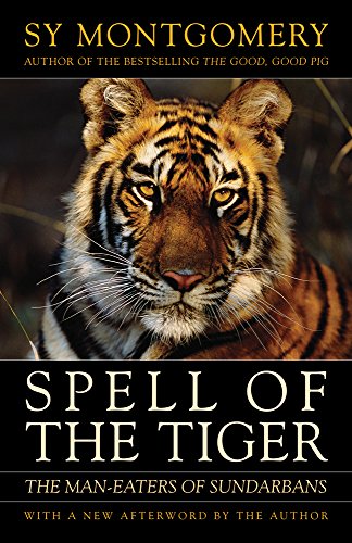 Beispielbild fr Spell of the Tiger: The Man-Eaters of Sundarbans zum Verkauf von BooksRun