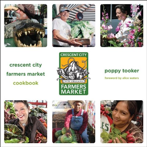 9781603580991: Crescent City Farmers Market Cookbook