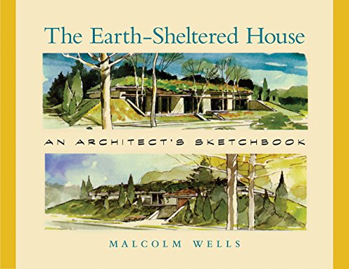 Imagen de archivo de The Earth-Sheltered House : An Architect's Sketchbook a la venta por Better World Books