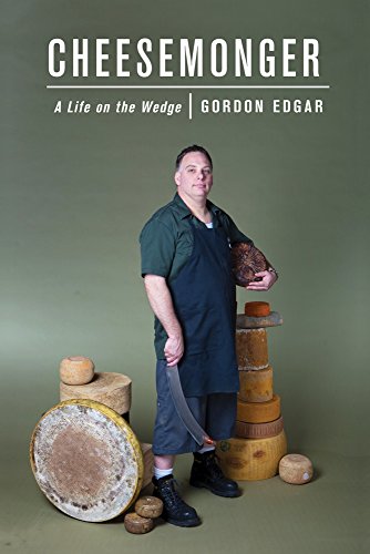 Beispielbild fr Cheesemonger: A Life on the Wedge zum Verkauf von WorldofBooks