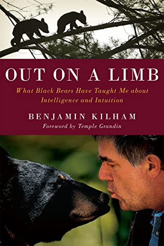 9781603583909: Out on a Limb: What Black Bears Taught Me About Intelligence and Intuition