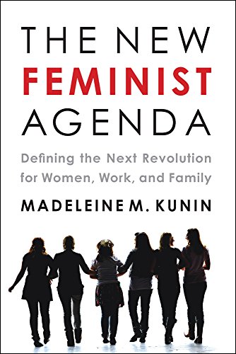 Beispielbild fr The New Feminist Agenda : Defining the Next Revolution for Women, Work, and Family zum Verkauf von Better World Books