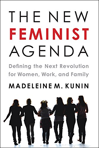 Stock image for The New Feminist Agenda : Defining the Next Revolution for Women, Work, and Family for sale by Better World Books