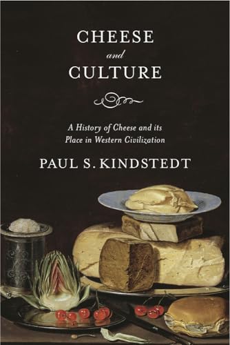 Beispielbild fr Cheese and Culture: A History of Cheese and Its Place in Western Civilization zum Verkauf von AwesomeBooks