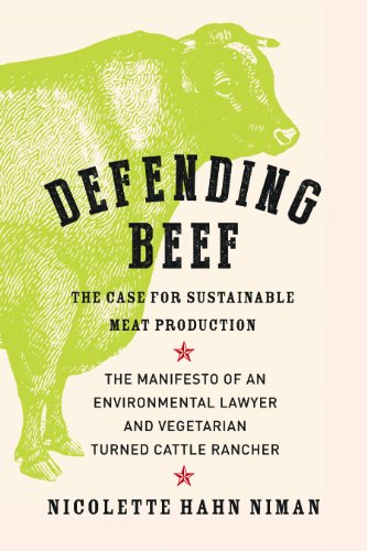 9781603585361: Defending Beef: The Case for Sustainable Meat Production