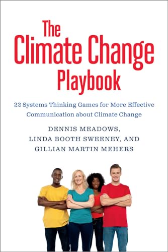 Beispielbild fr The Climate Change Playbook: 22 Systems Thinking Games for More Effective Communication about Climate Change zum Verkauf von More Than Words