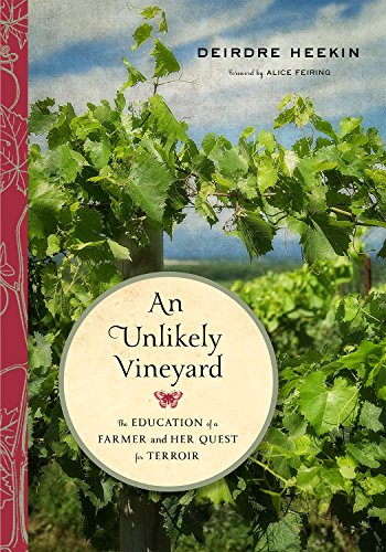 9781603586795: An Unlikely Vineyard: The Education of a Farmer and Her Quest for Terroir