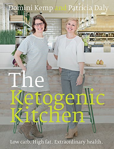Beispielbild fr The Ketogenic Kitchen: Low carb. High fat. Extraordinary health. zum Verkauf von WorldofBooks