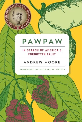 9781603587037: Pawpaw: In Search of America’s Forgotten Fruit